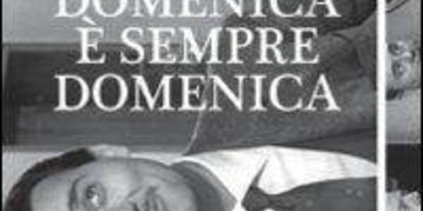 Immagine decorativa per il contenuto MASTROCINQUE CAMILLO "Domenica è sempre domenica"