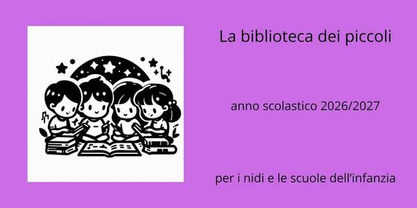 Immagine decorativa per il contenuto La biblioteca dei piccoli - anno scolastico 2026/2027