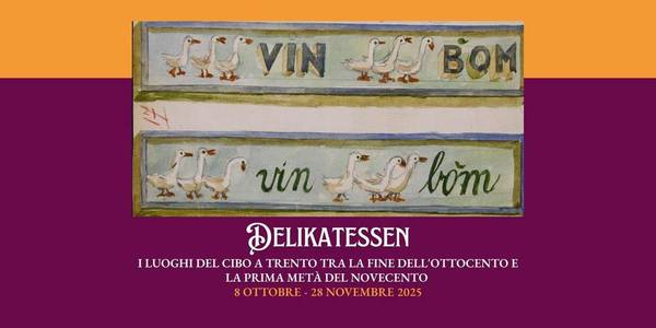 Immagine decorativa per il contenuto Delikatessen:  i luoghi del cibo a Trento tra la fine dell’Ottocento e la prima metà del Novecento