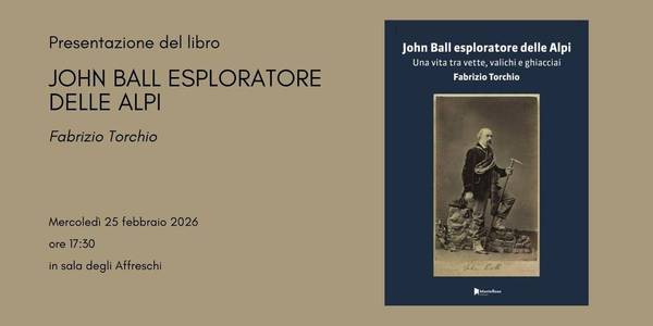 Immagine decorativa per il contenuto John Ball esploratore delle Alpi